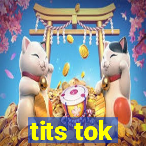tits tok